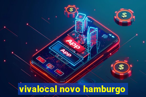 vivalocal novo hamburgo